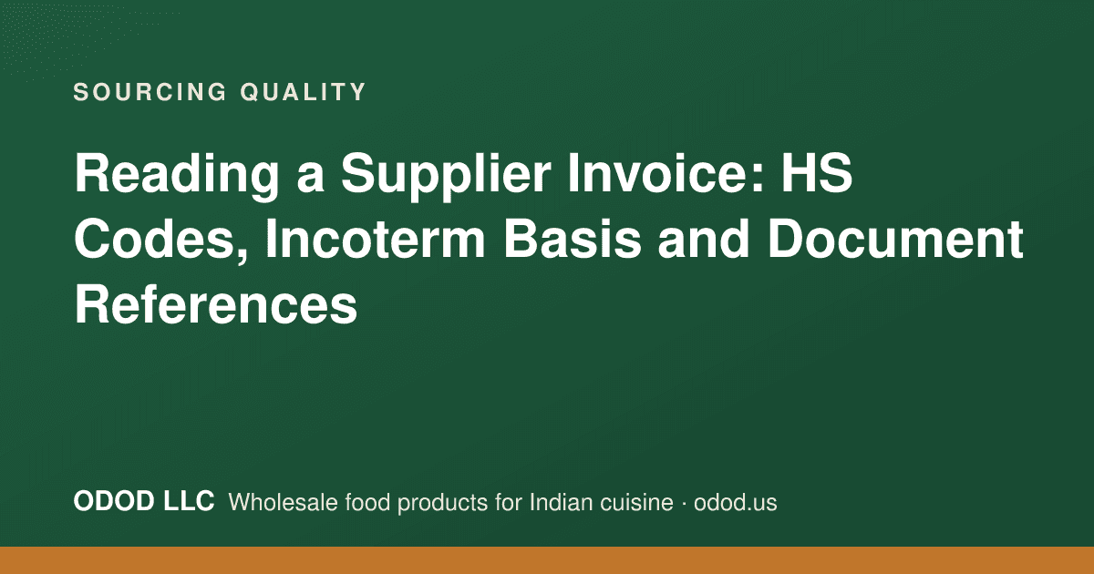 Sample supplier invoice for bulk food import showing HS code, incoterm and document reference fields