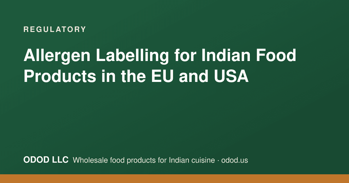 Ingredient label on an Indian food product showing bolded allergen declarations for EU and US compliance